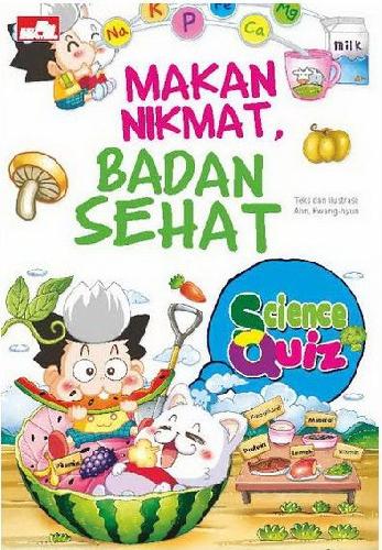 Cover Buku Science Quiz: Makan Nikmat Badan Sehat