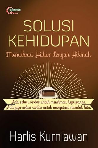 Cover Buku Solusi Kehidupan : Memaknai Hidup dengan Hikmah