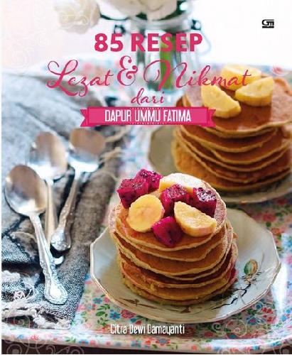 Cover Buku 85 Resep Lezat dan Nikmat dari Dapur Ummu Fatima
