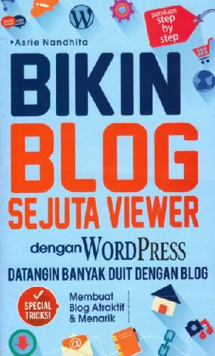 Cover Buku Bikin Blog Sejuta Viewer Dengan Wordpress
