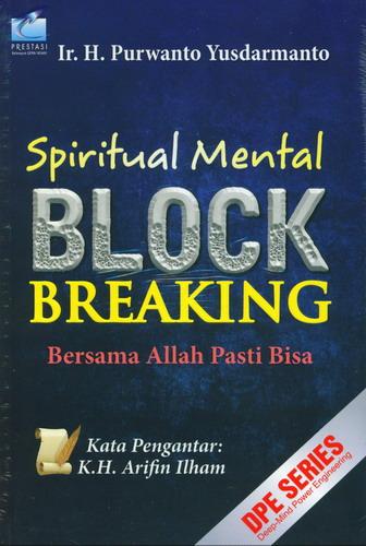 Cover Buku Spritual Mental Block Breaking Bersama Allah Pasti Bisa