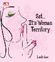 Sst... Its Women Territory