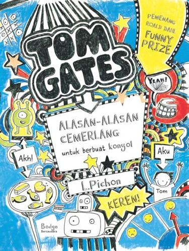 Cover Buku Tom Gates #2: Alasan-Alasan Cemerlang
