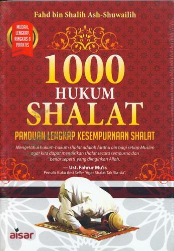 Cover Buku 1000 Hukum Shalat : Panduan Lengkap Kesempurnaan Shalat
