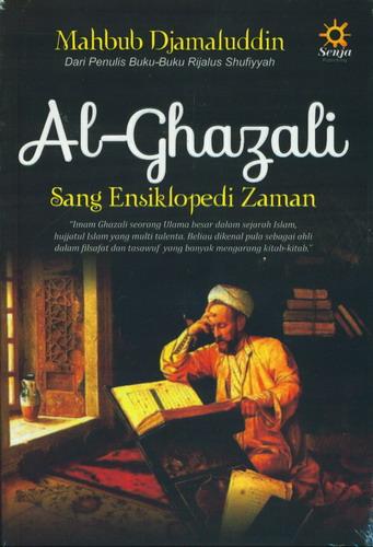 Cover Buku AL-GHAZALI Sang Ensiklopedi Zaman