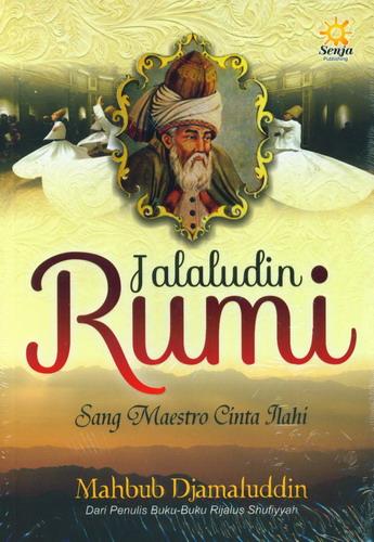 Cover Buku Jalaludin Rumi Sang Maestro Cinta Ilahi