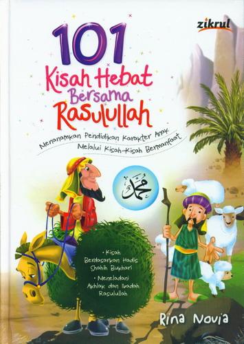 Cover 101 Kisah Hebat Bersama Rasulullah (Hard Cover)