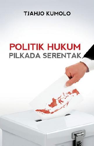 Cover Buku Politik Hukum Pilkada Serentak
