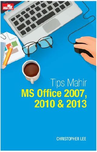 Cover Buku Tips Mahir Office 2007, 2010 & 2013