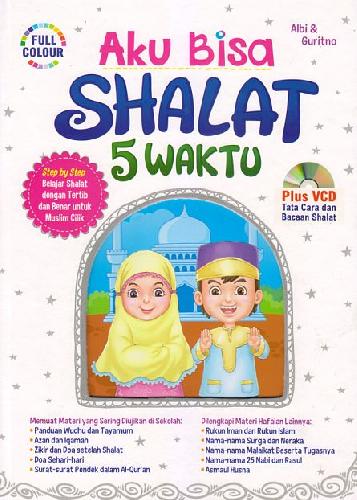 Cover Buku Aku Bisa Shalat 5 Waktu (Plus VCD)