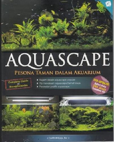 Cover Buku Aquascape : Pesona Taman Dalam Akuarium Edisi Revisi (Promo Best Book)