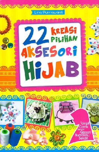 Cover Buku 22 Kreasi Pilihan Aksesori Hijab