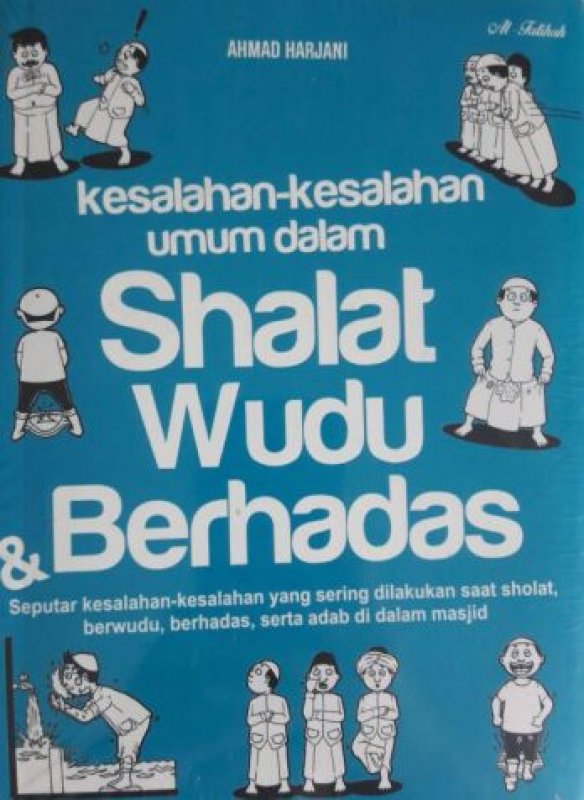 Cover Buku KESALAHAN-KESALAHAN UMUM DALAM SHALAT, WUDU & BERHADAS