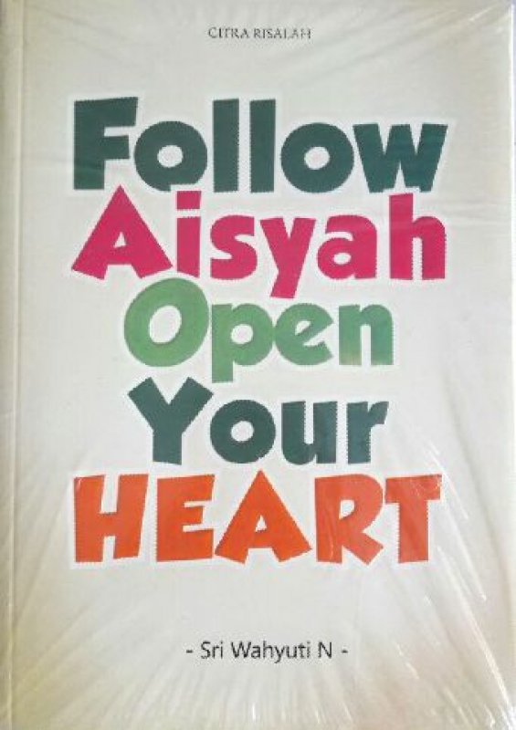 Cover Buku FOLLOW AISYAH OPEN YOUR HEART