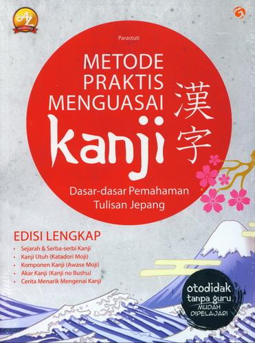 Cover Buku Metode Praktis Menguasai Kanji (Dasar-dasar Pemahaman Tulisan Jepang)