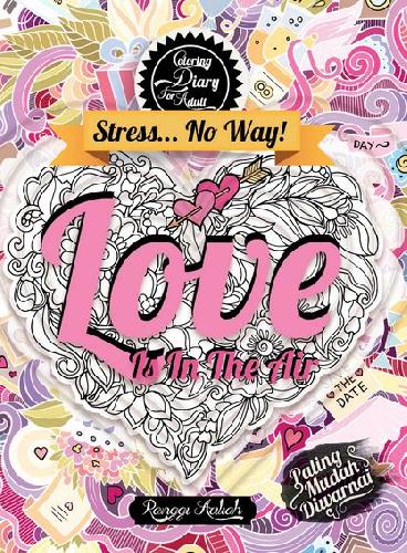 Cover Buku Coloring Diary For Adult : Love Is In The Air