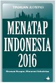 Menatap Indonesia 2016