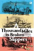 A Thousand Miles in Broken Slippers