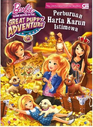 Cover Buku Barbie & her Sisters in the Great Puppy adventure : Perburuan Harta Karun