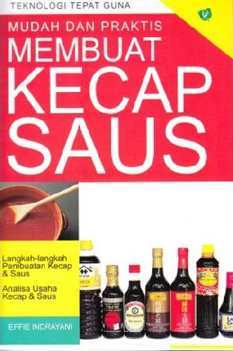 Cover Buku Mudah dan Praktis Membuat Kecap Saus (Promo Best Book)