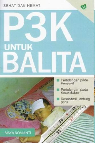 Cover Buku P3K Untuk Balita (Sehat dan Hemat) (Promo Best Book)