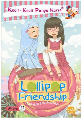 Cover Buku KKPK: LOLLIPOP FRIENDSHIP