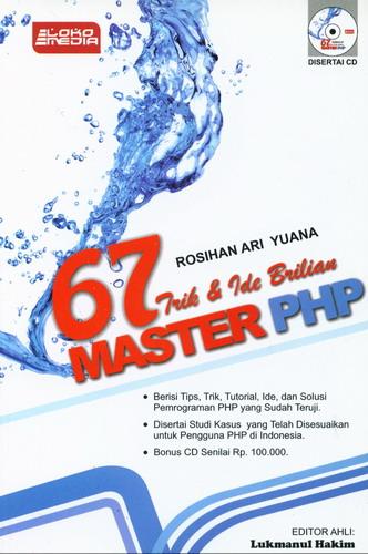 Cover Buku 67 Trik dan Ide Brilian Master PHP [Bonus CD]