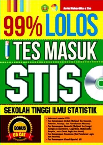 Cover Buku 99% Lolos Tes Masuk STIS (Sekolah Tinggi Ilmu Statistik)