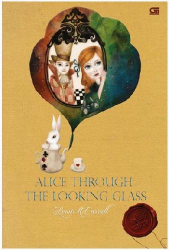 Cover Buku Alice di Negeri Cermin (Alice Through The Looking Glass)