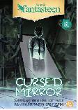 Komik Fantasteen#31:Cursed Mirror