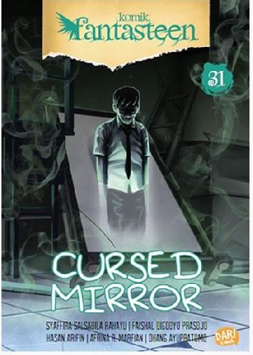 Cover Buku Komik Fantasteen#31:Cursed Mirror