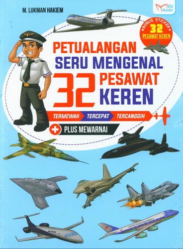 Cover Buku Petualangan Seru Mengenal 32 Pesawat Keren