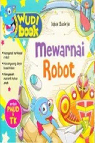 Cover Buku WUDI BOOK : MEWARNAI ROBOT