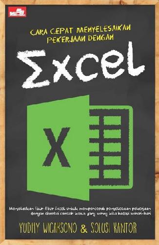 Cover Buku Cara Cepat Menyelesaikan Pekerjaan dengan Excel