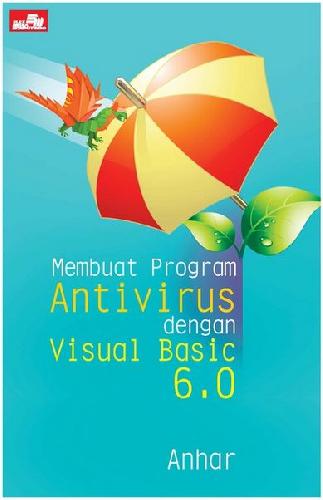 Cover Buku Membuat Program Antivirus dengan Visual Basic 6.0