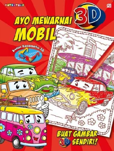 Cover Buku Ayo Mewarnai 3D: Mobil