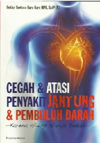 Cover Buku Cegah dan Atasi Penyakit Jantung dan Pembuluh Darah