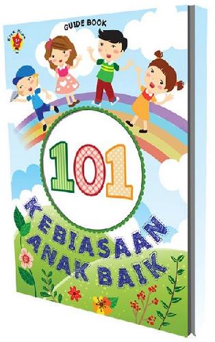 Cover Buku Guide Book: 101 Kebiasaan Anak Baik (3 buku dlm 1 box => Board+Buku+Memo+Sertifikat)