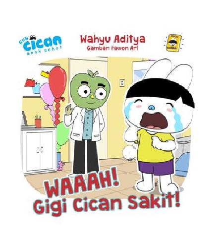 Cover Buku Waaah! Gigi Cican Sakit!