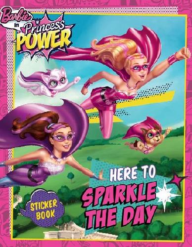 Cover Buku Sticker book Barbie Princess Power: Here to Sparkle the Day