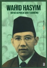 Seri Tempo: Wahid Hasyim - Untuk Republik Dari Tebuireng
