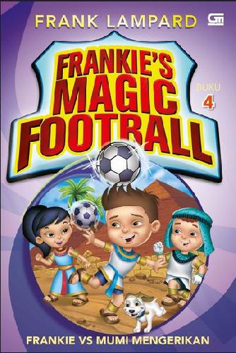 Cover Buku Frankies Magic Football 4 : Frankie vs Mumi Mengerikan