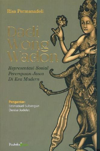 Cover Buku Daedi Wong Wadon : Representasi Sosial Perempuan Jawa di Era Modern