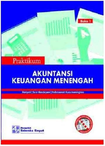 Cover Buku Praktikum Akuntansi Keuangan Menengah Buku 1