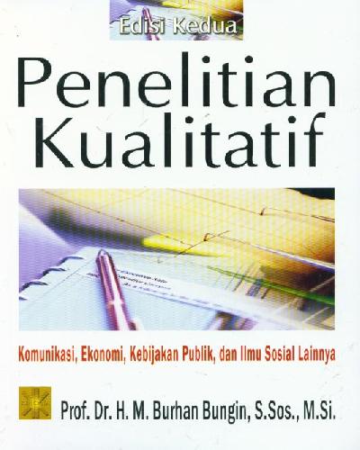 Cover Buku Penelitian Kualitatif : Komunikasi, Ekonomi, Kebijakan Publik, dan Ilmu Sosial Lainnya - Edisi Kedua