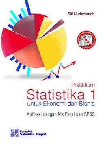 Cover Buku Praktikum Statistika 1 Untuk Ekonomi dan Bisnis