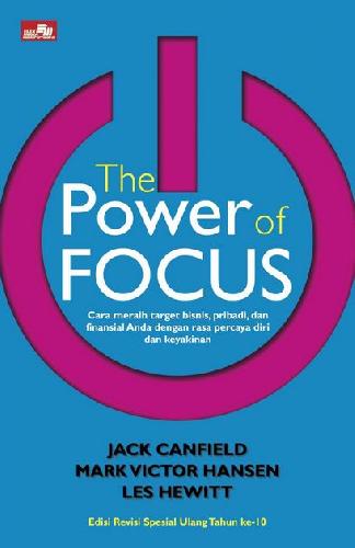 Cover Buku The Power of Focus (new cover,edisi spesial ultah ke-10)