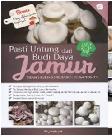 Cover Buku Pasti Untung Dari Budi Daya Jamur: Tiram, Kuping, Merang, Champignon