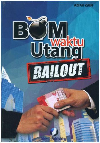 Cover Buku Bom Waktu Utang Bailout