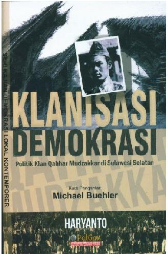 Cover Buku Klanisasi Demokrasi Politik Klan Qahhar Mudzakkar di Sulawesi Selatan